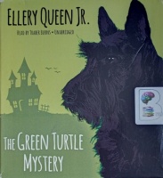 The Green Turtle Mystery written by Ellery Queen Jr. performed by Traber Burns on Audio CD (Unabridged)